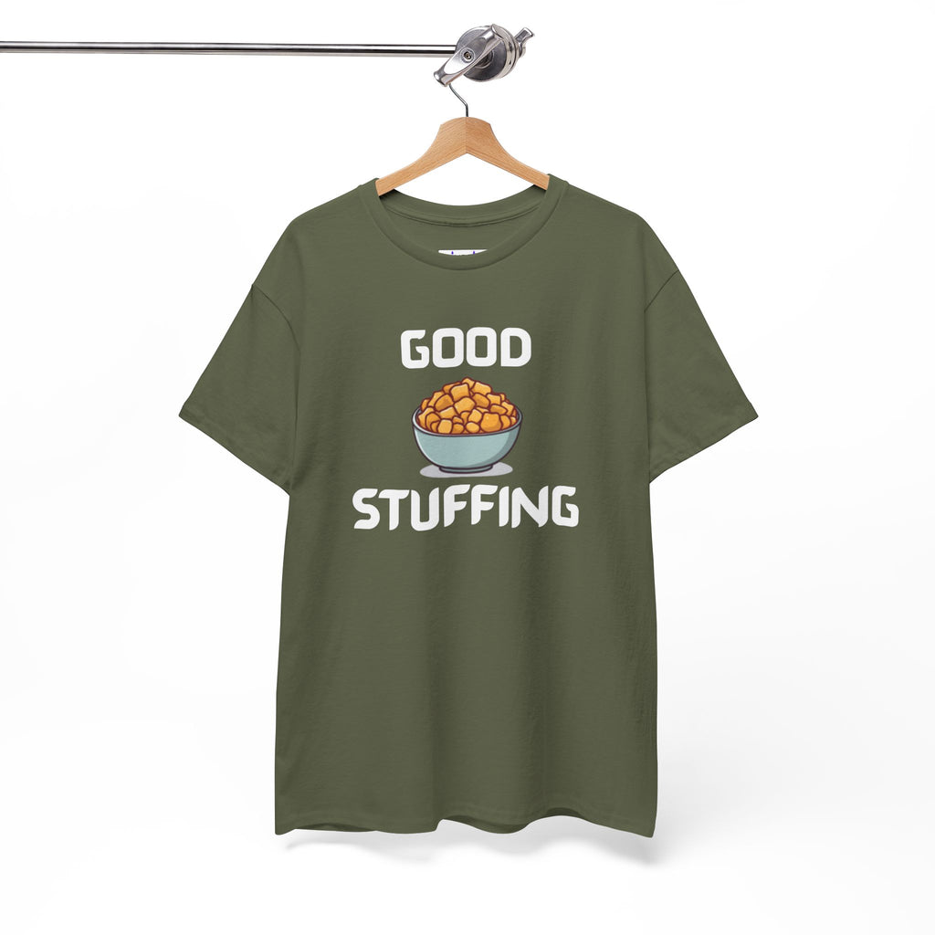 Good Stuffing T-Shirt – Hilarious Novelty Tee with Cheeky Wordplay