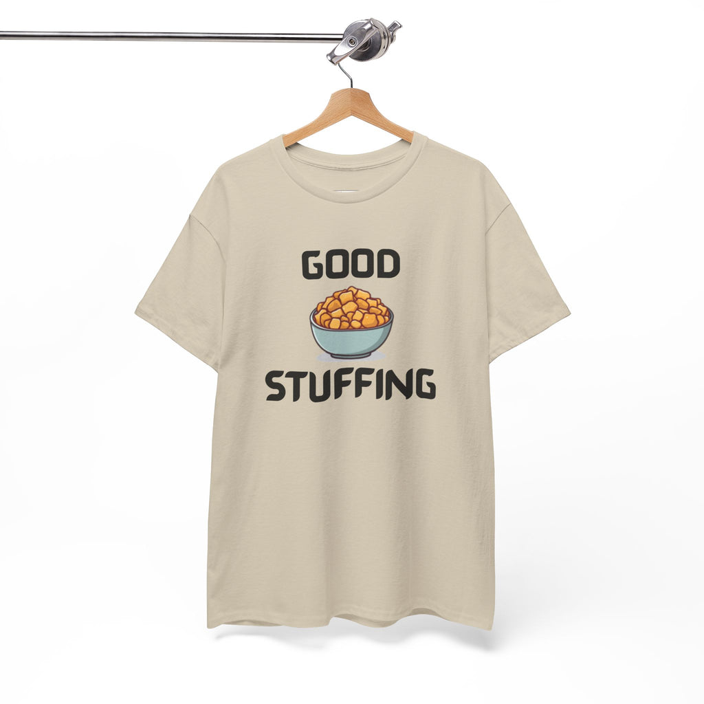 Good Stuffing T-Shirt – Hilarious Novelty Tee with Cheeky Wordplay