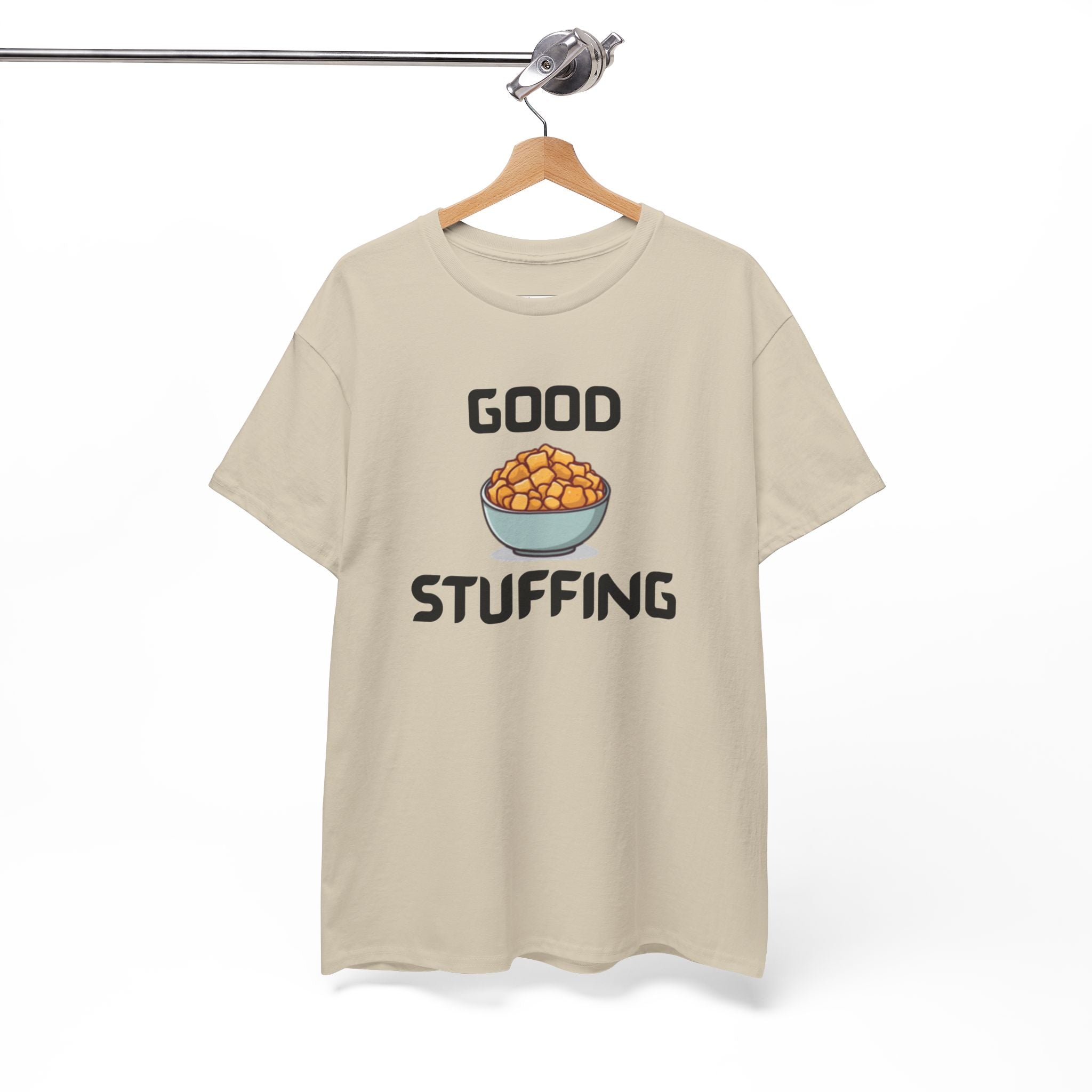 Good Stuffing T-Shirt – Hilarious Novelty Tee with Cheeky Wordplay