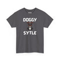 Doggy Style T-Shirt – Funny Dog Lover Gift with a Cheeky Twist