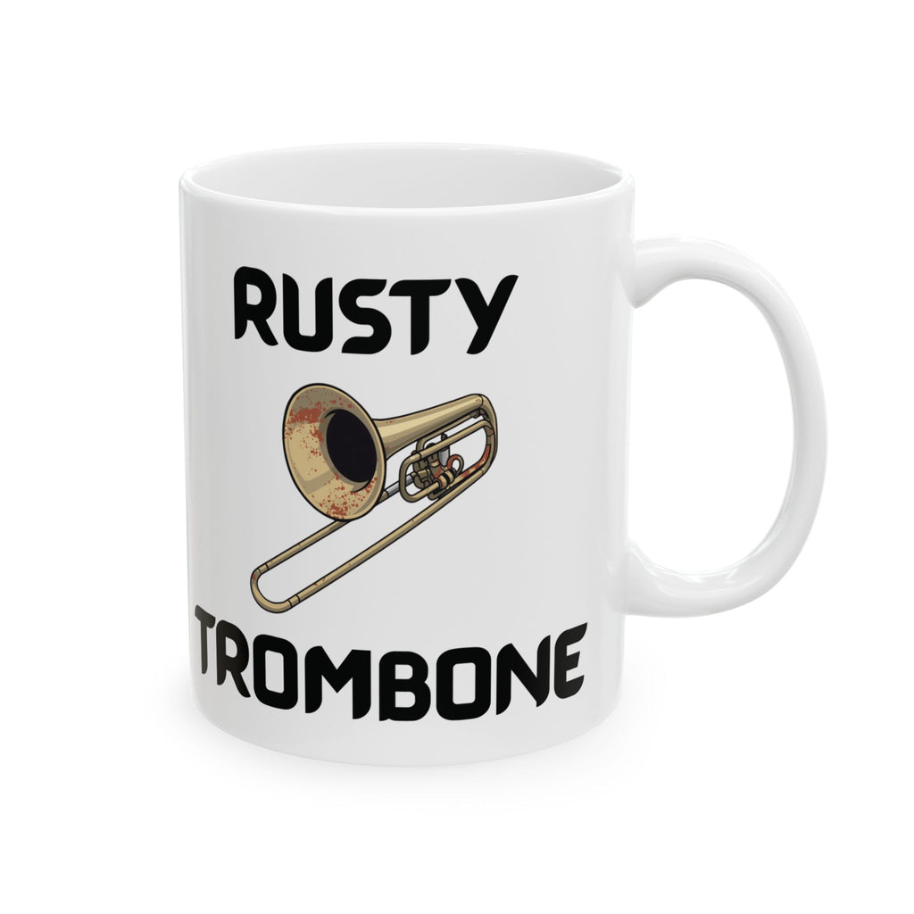Rusty Trombone Ceramic Mug Funny Trombone Player Gift (11oz, 15oz)
