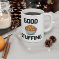 Good Stuffing Funny Mug Cheeky Wordplay Prank Gift Novelty Coffee Cup