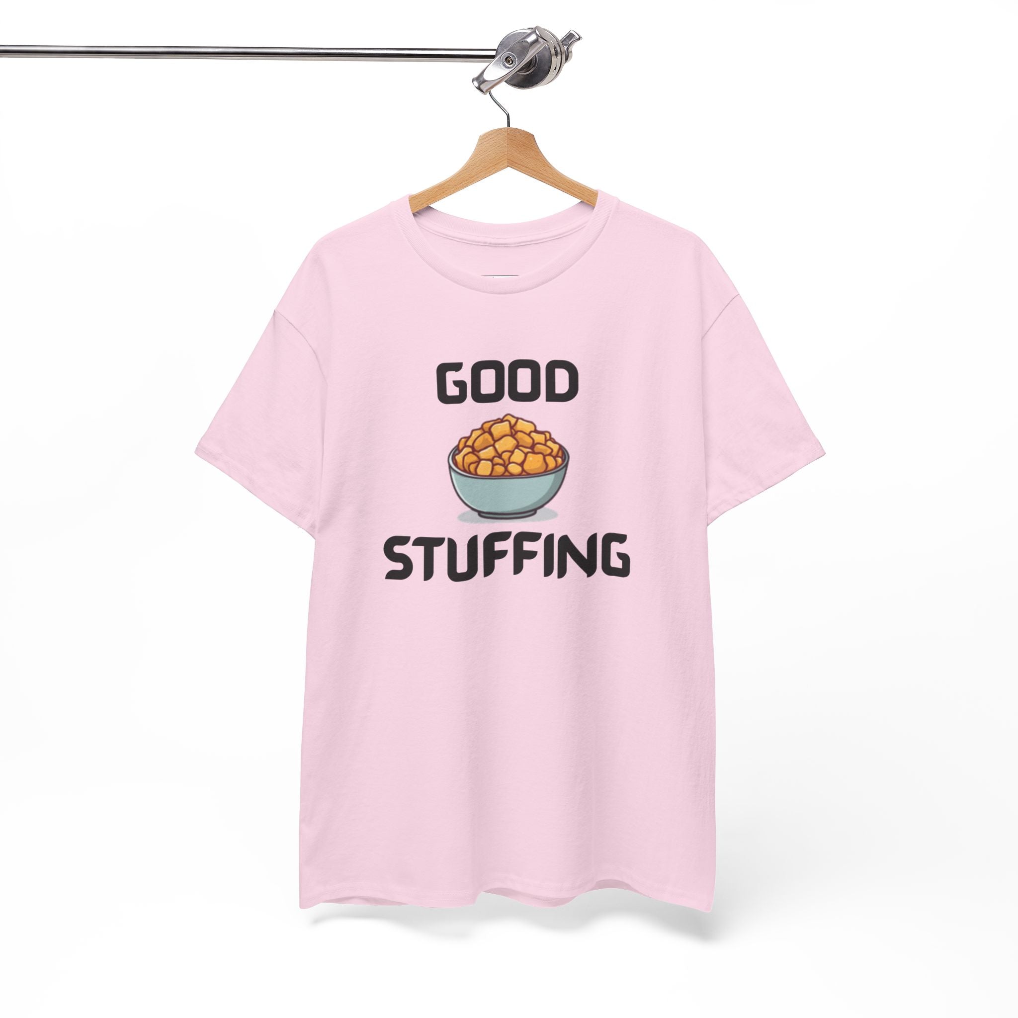 Good Stuffing T-Shirt – Hilarious Novelty Tee with Cheeky Wordplay