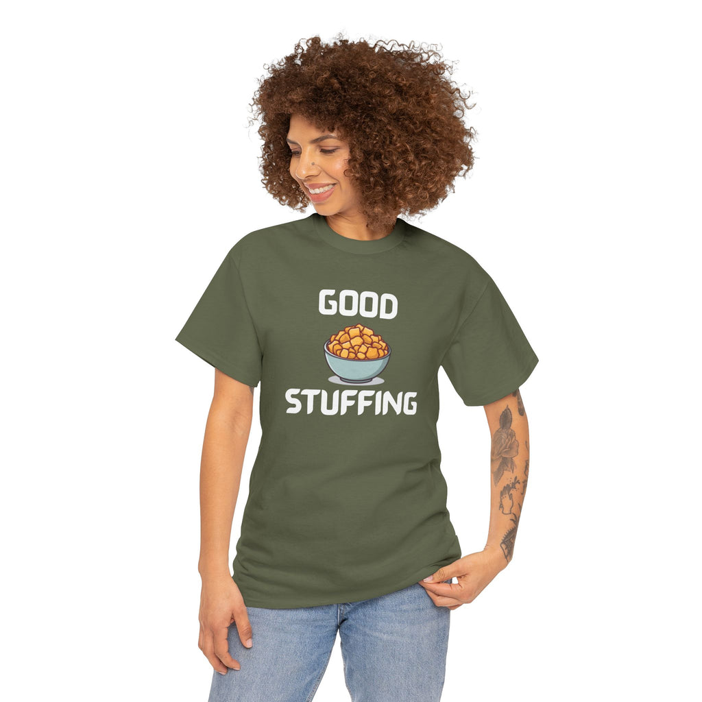 Good Stuffing T-Shirt – Hilarious Novelty Tee with Cheeky Wordplay