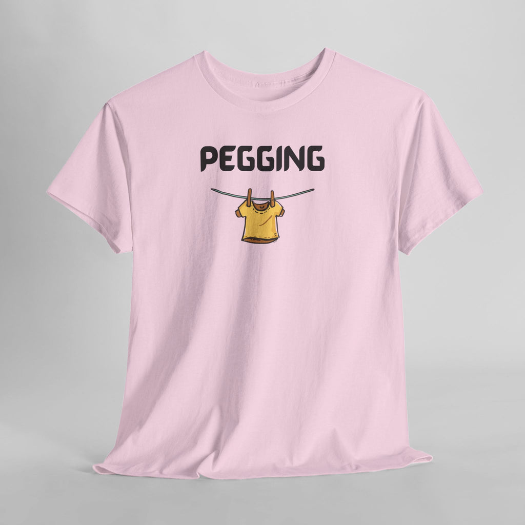 Pegging T-Shirt – Funny Novelty Tee with Cheeky Wordplay